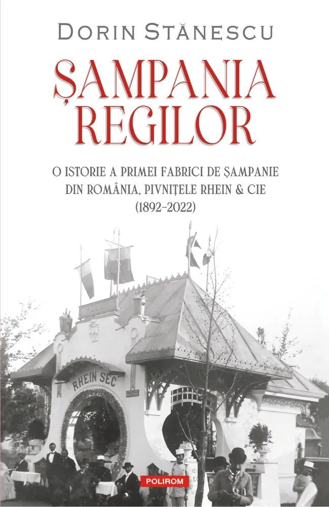 Șampania regilor. O istorie a primei fabrici de șampanie din România, Pivnițele Rhein & Cie