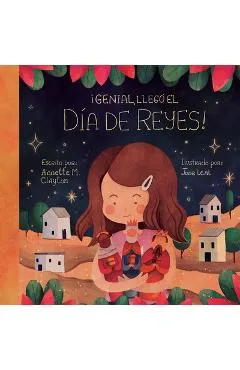 ¡Genial, Llegó El Día de Reyes!: A Picture Book for Epiphany - Annette M. Clayton