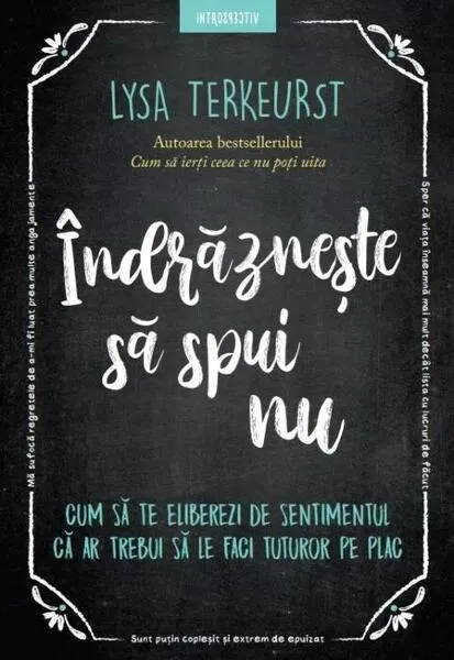 Îndrăznește să spui nu - Paperback brosat - Lysa TerKeurst - Litera
