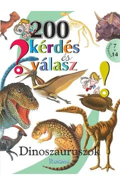 200 kerdes es valasz. Dinoszauruszok