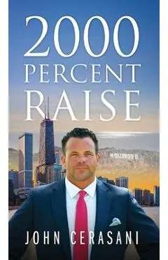2000 Percent Raise - John Cerasani