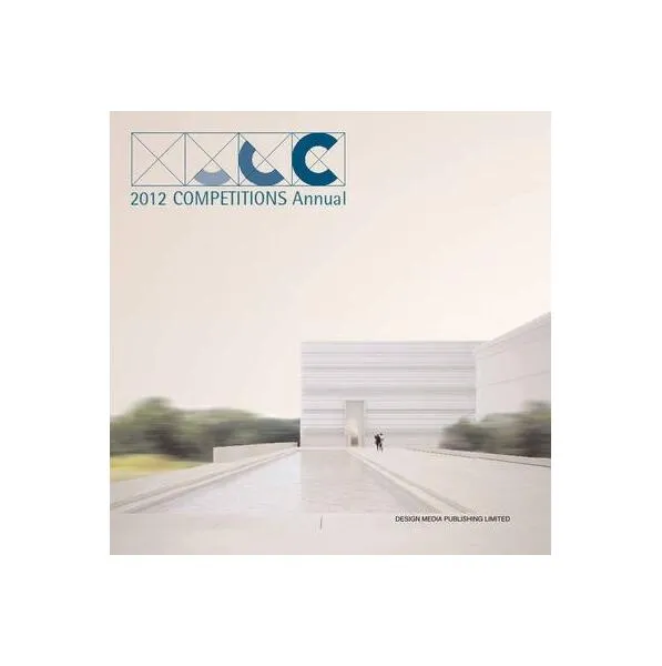 2012 Competitions Annual - Paperback brosat - G. Stanley Collyer - Design Media Publishing Limited