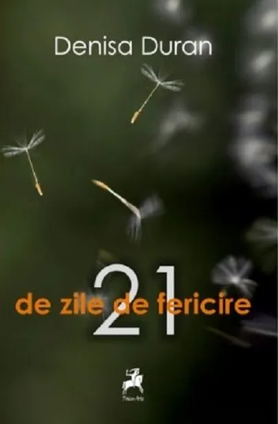 21 de zile de fericire