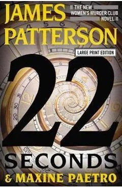 22 Seconds - James Patterson