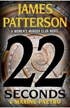 22 Seconds - James Patterson