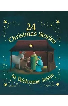 24 Christmas Stories to Welcome Jesus - Various Authors