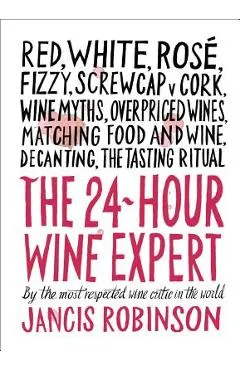 24-Hour Wine Expert - Jancis Robinson