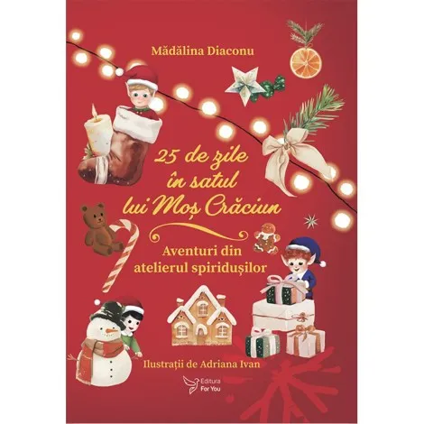 25 de zile în Satul lui Moș Crăciun (calendar advent)