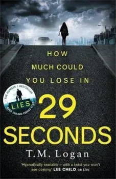 29 Seconds, Paperback/TM Logan