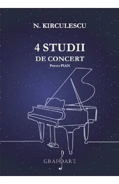 4 studii de concert pentru pian - N. Kirculescu