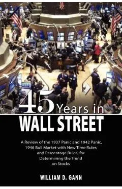 45 Years in Wall Street - W. D. Gann