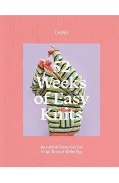 52 Weeks of Easy Knits: Beautiful Patterns for Year-Round Knitting - Laine