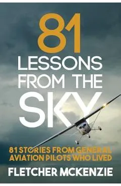 81 Lessons From The Sky - Fletcher Mckenzie
