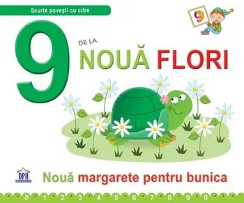 9 de la noua flori. Noua margarete pentru bunica/Greta Cencetti, Emanuela Carletti