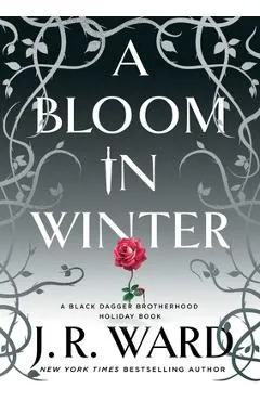 A Bloom in Winter - J. R. Ward