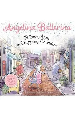 A Busy Day in Chipping Cheddar - Katharine Holabird