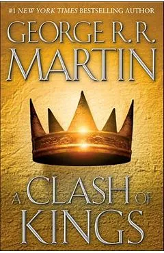 A Clash of Kings: A Song of Ice and Fire: Book Two - George R. R. Martin