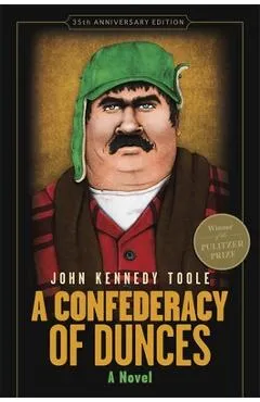 A Confederacy of Dunces (35th Anniversary Edition) - John Kennedy Toole