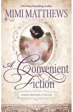 A Convenient Fiction - Mimi Matthews