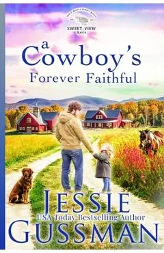 A Cowboy's Forever Faithful - Jessie Gussman