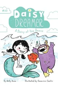 A Daisy at the Beach, Volume 10 - Holly Anna