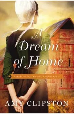 A Dream of Home - Amy Clipston