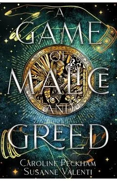 A Game of Malice and Greed - Caroline Peckham