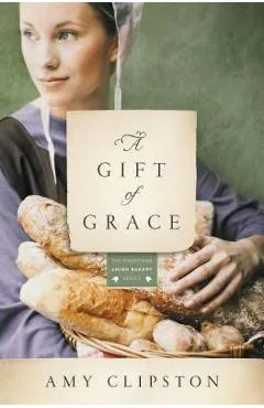 A Gift of Grace - Amy Clipston