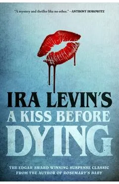 A Kiss Before Dying - Ira Levin