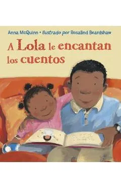 A Lola Le Encantan Los Cuentos = Lola Loves Stories - Anna Mcquinn