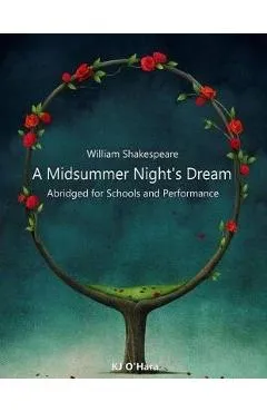 A Midsummer Night's Dream: Abridged for Schools and Performance - Kj O'hara