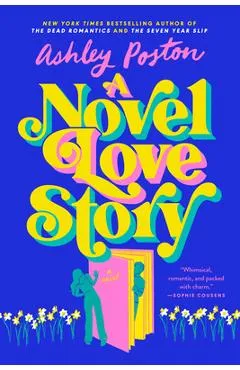 A Novel Love Story - Ashley Poston