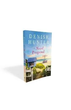 A Novel Proposal - Denise Hunter