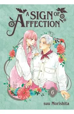 A Sign of Affection 6 - Suu Morishita