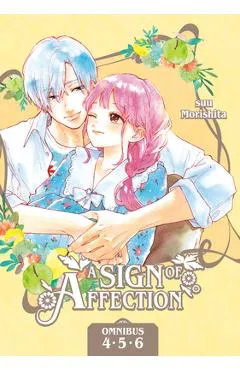 A Sign of Affection Omnibus 2 (Vol. 4-6) - Suu Morishita