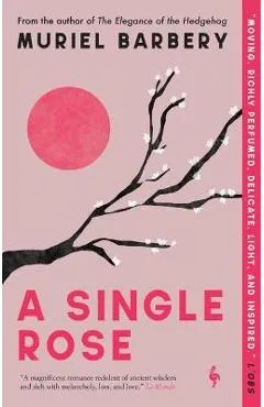 A Single Rose - Muriel Barbery