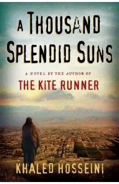 A Thousand Splendid Suns - Khaled Hosseini