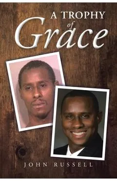 A Trophy of Grace - John Russell