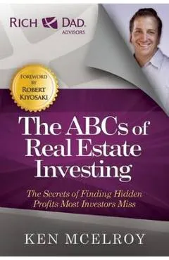ABCs of Real Estate Investing - Ken McElroy