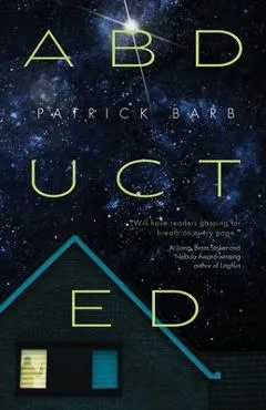 Abducted - Patrick Barb