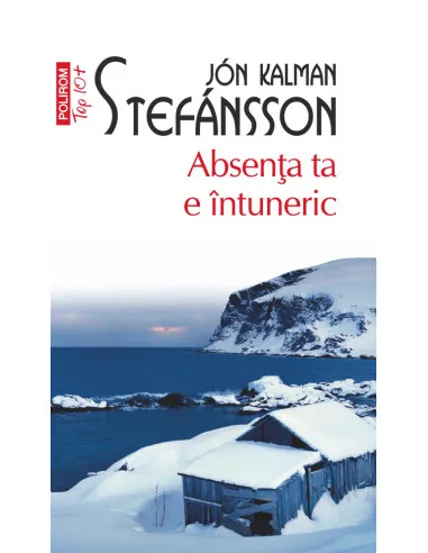 Absenţa ta e întuneric (ediție de buzunar)