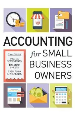 Accounting for Small Business Owners - Tycho Press