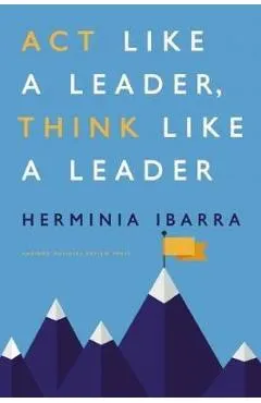 ACT Like a Leader, Think Like a Leader