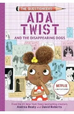 ADA Twist and the Disappearing Dogs: (The Questioneers Book #5) - Andrea Beaty