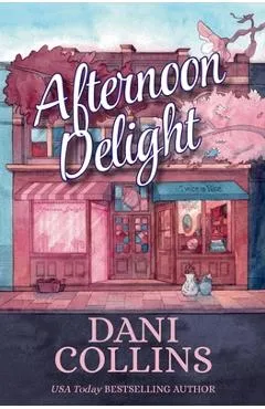 Afternoon Delight - Dani Collins