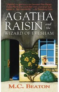 Agatha Raisin and the Wizard of Evesham: An Agatha Raisin Mystery - M. C. Beaton
