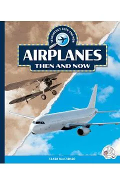 Airplanes Then and Now - Clara Maccarald
