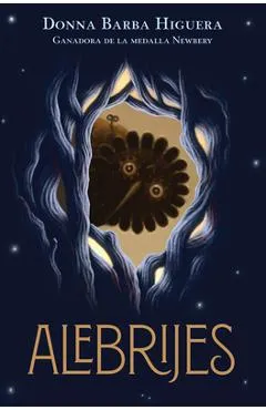 Alebrijes: (Alebrijes Spanish Edition) - Donna Barba Higuera