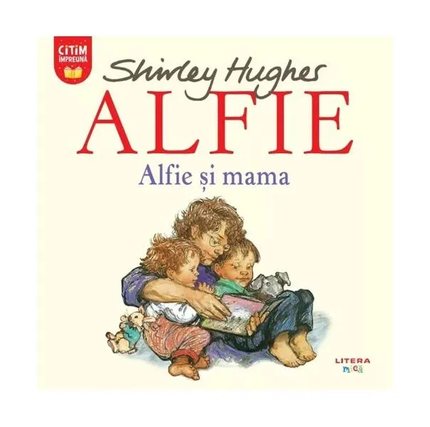 Alfie. Alfie și mama - Paperback - Shirley Hughes - Litera mică