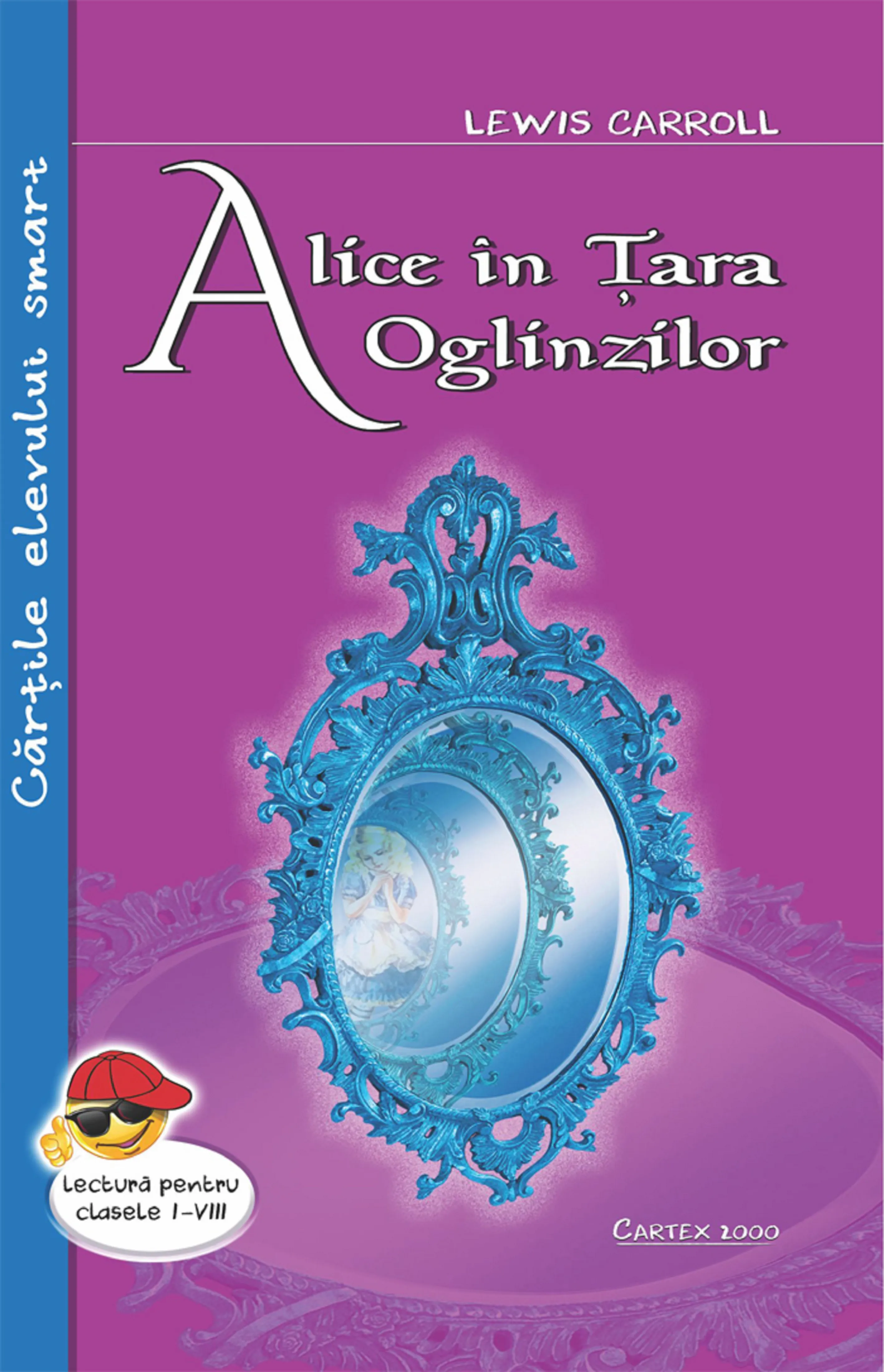 Alice in Tara Oglinzilor | Lewis Carroll